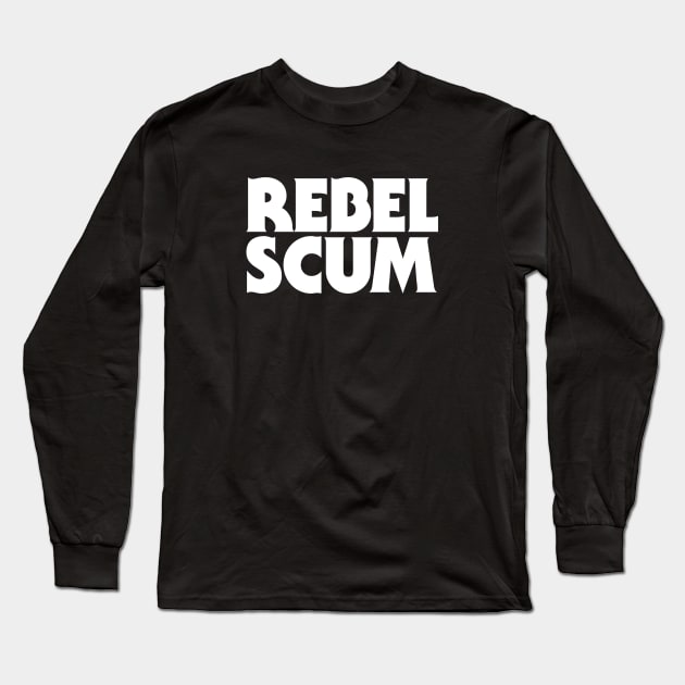 Rebel Scum Long Sleeve T-Shirt by ronwlim